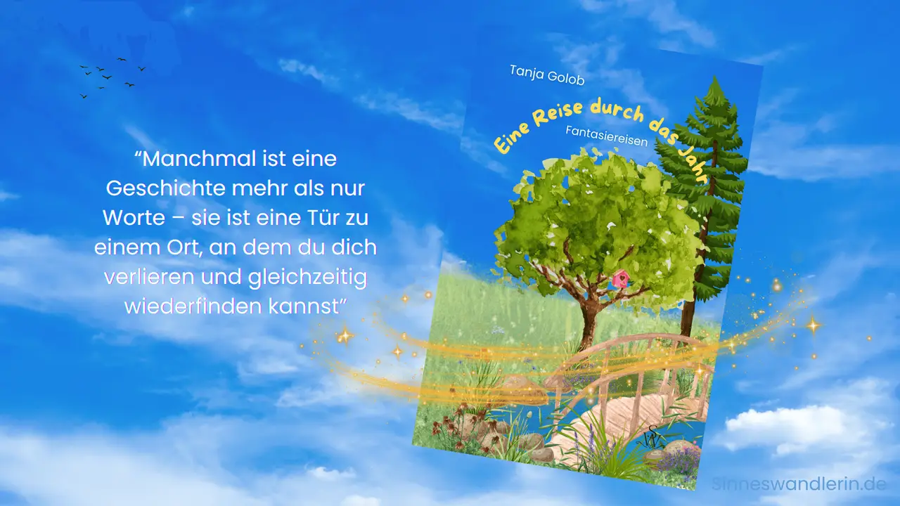 Fantasiereisen – Ein kleiner Seelenurlaub, wann immer du ihn brauchst